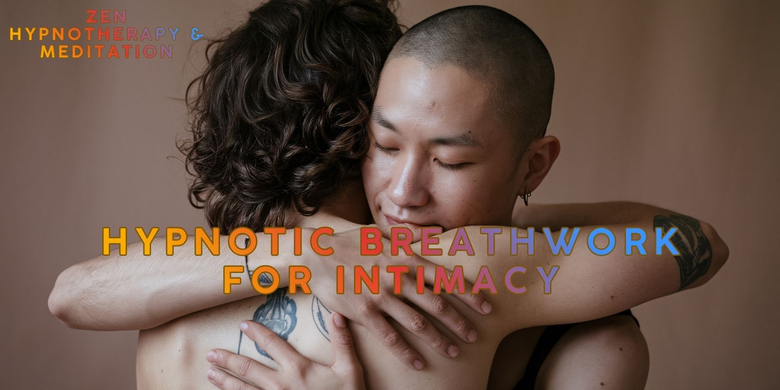 Hypnotic Breathwork For Intimacy: Calm Your Mind, Open Your Heart