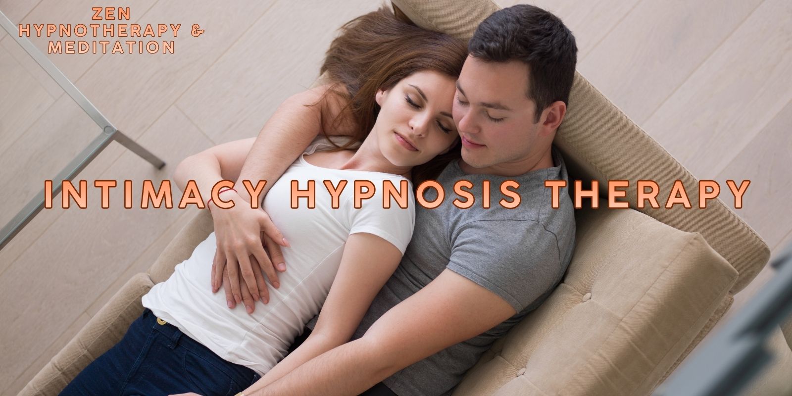 Intimacy Hypnosis Therapy: Open Your Heart To Deeper Connection