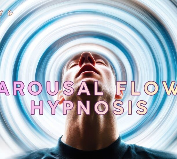 Arousal Flow Hypnosis: Awaken Your Sensual Energy From Within