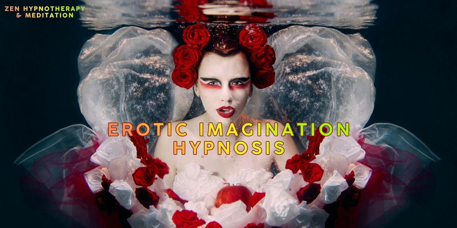 Erotic Imagination Hypnosis: Awaken Your Inner Fantasy World